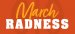 March radness